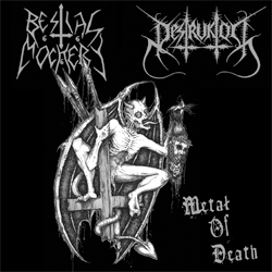 BESTIAL MOCKERY / DESTRUKTOR - Metal Of Death - MCD